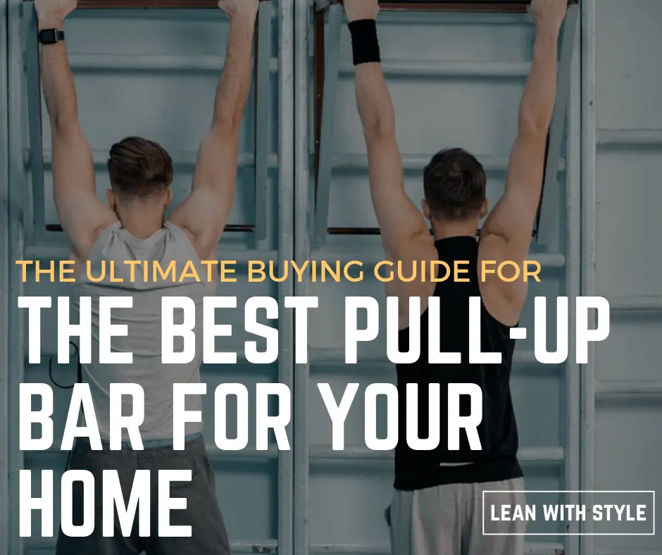 The Best Pull Up Bars For Your Home Buying Guide